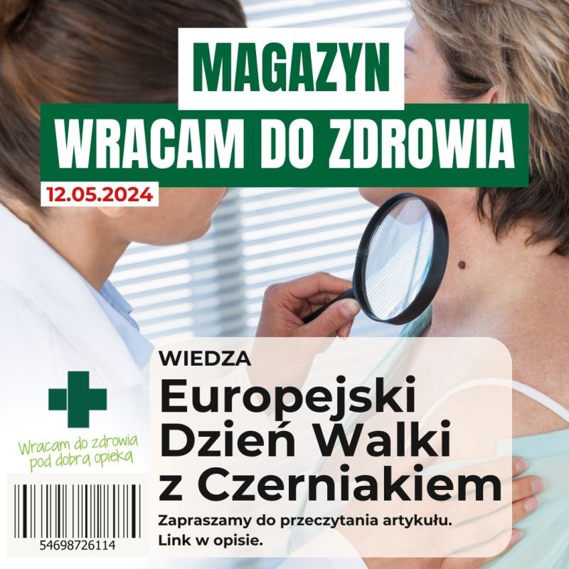 Czerniak - wyzwanie XXI wieku