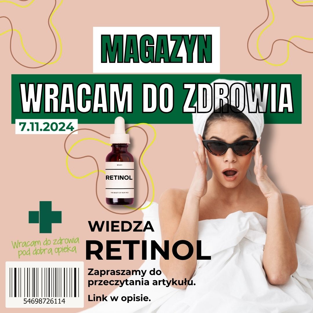 Retinol – wszystko, co chciałbyś o nim wiedzieć