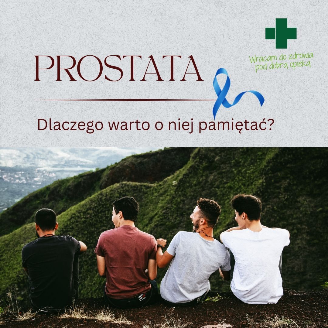 Prostata – niewielka lecz potrzebna, jak o nią dbać?